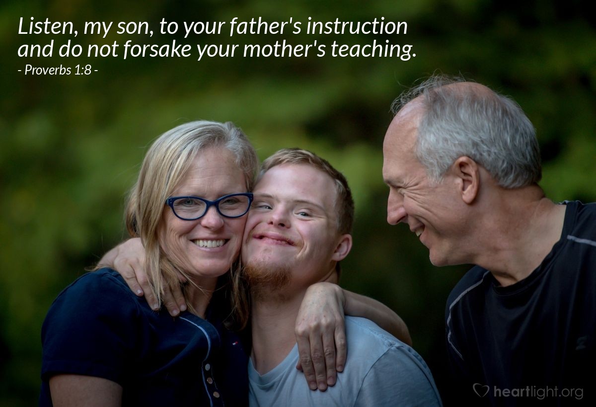 Illustration of Proverbs 1:8 — Listen, my son, to your father's instruction and do not forsake your mother's teaching.