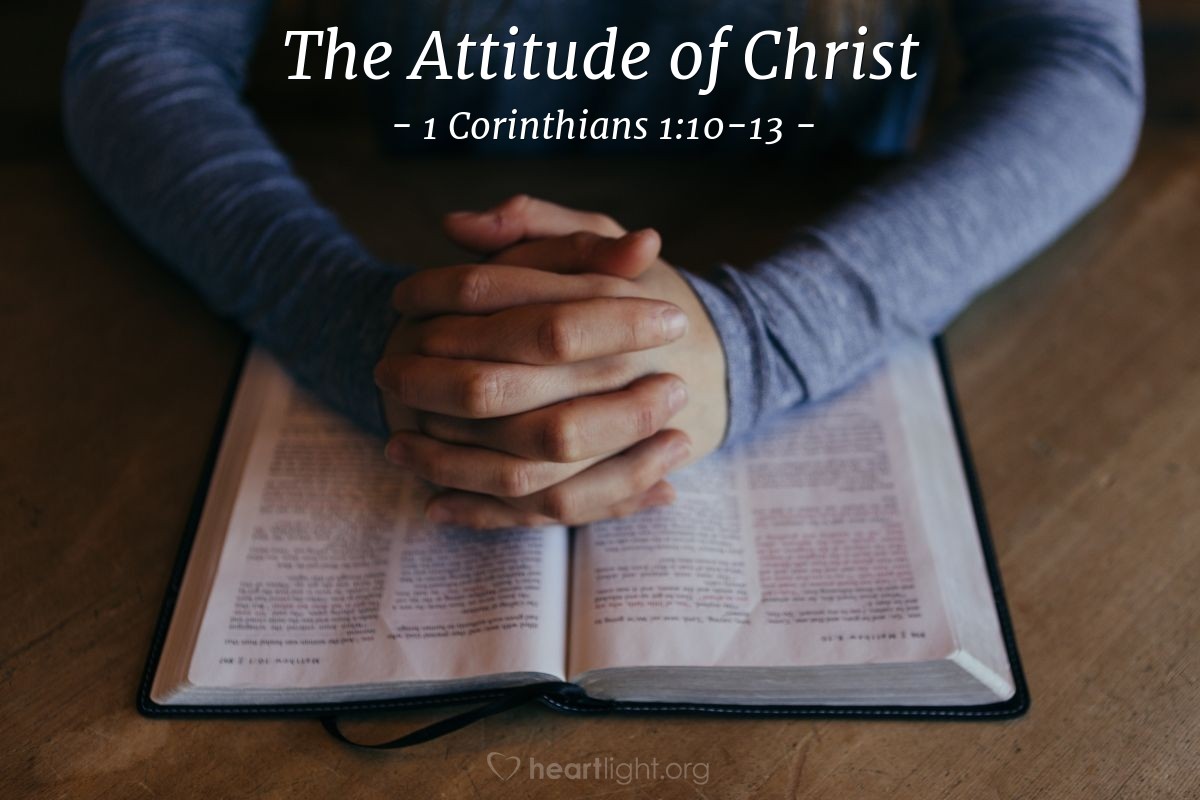 The Attitude of Christ — 1 Corinthians 1:10-13