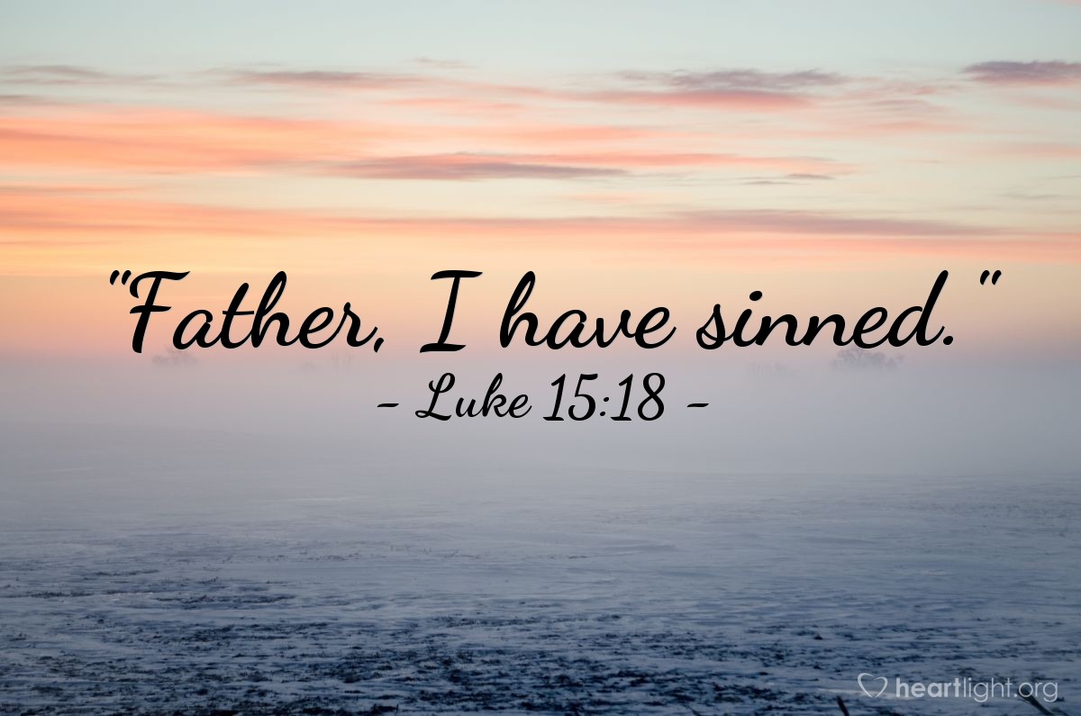 Illustration of Luke 15:18 — "Father, I have sinned."