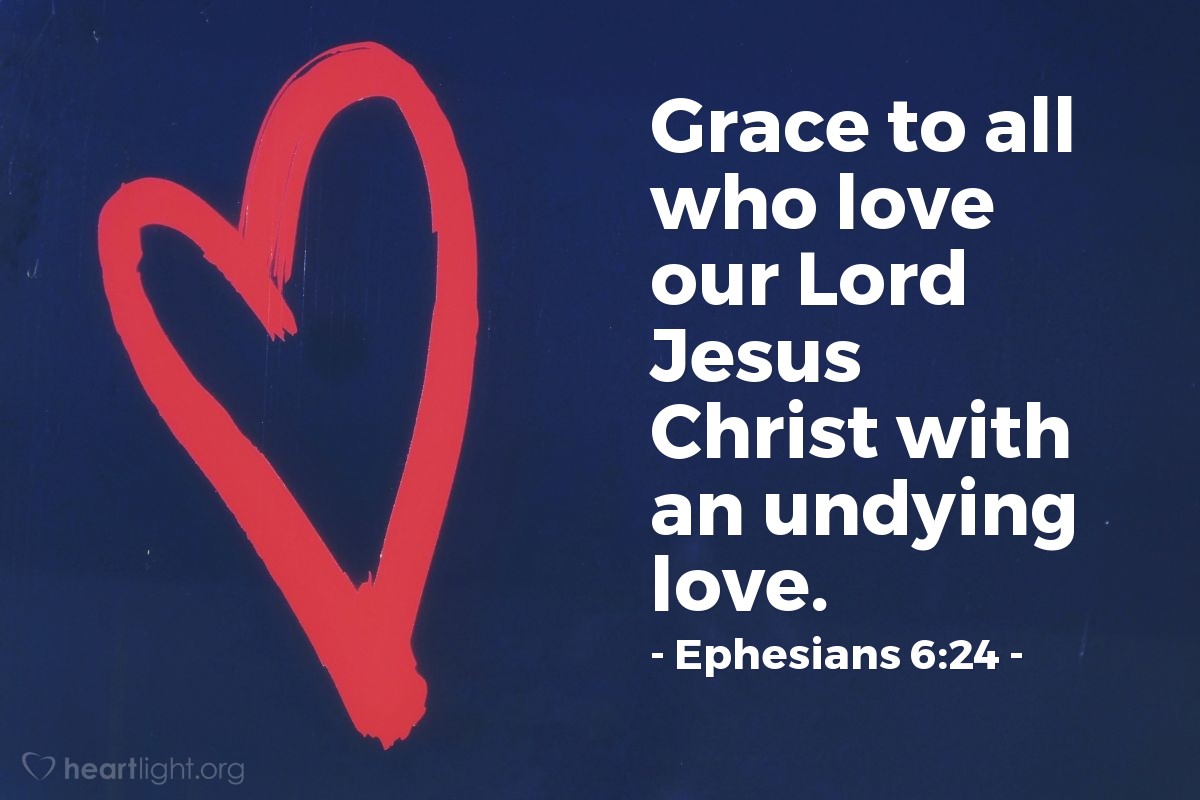 Illustration of Ephesians 6:24 on Love