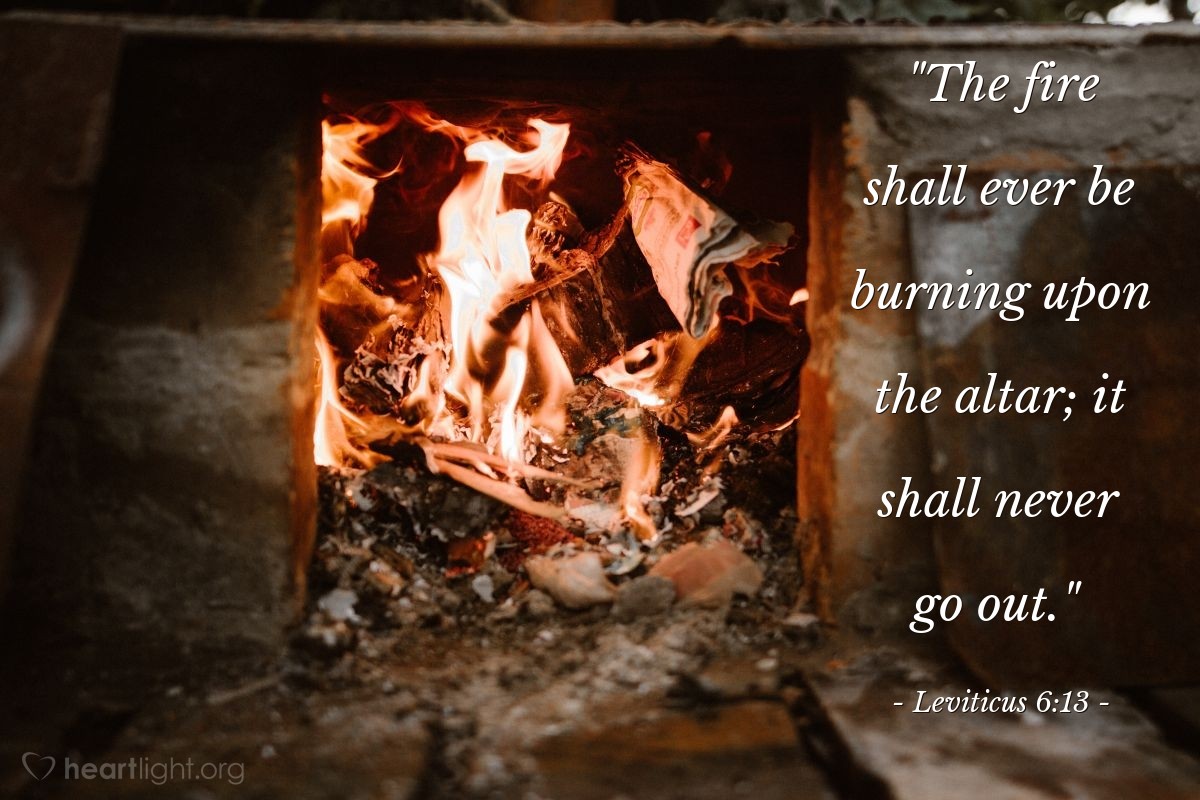 Illustration of Leviticus 6:13 — "The fire shall ever be burning upon the altar; it shall never go out."