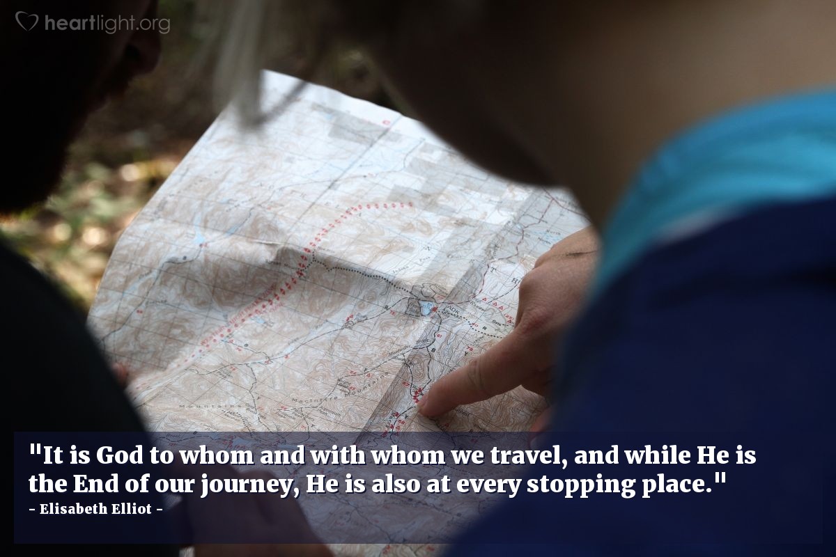 Illustration of Elisabeth Elliot — "It is God to whom and with whom we travel, and while He is the End of our journey, He is also at every stopping place."
