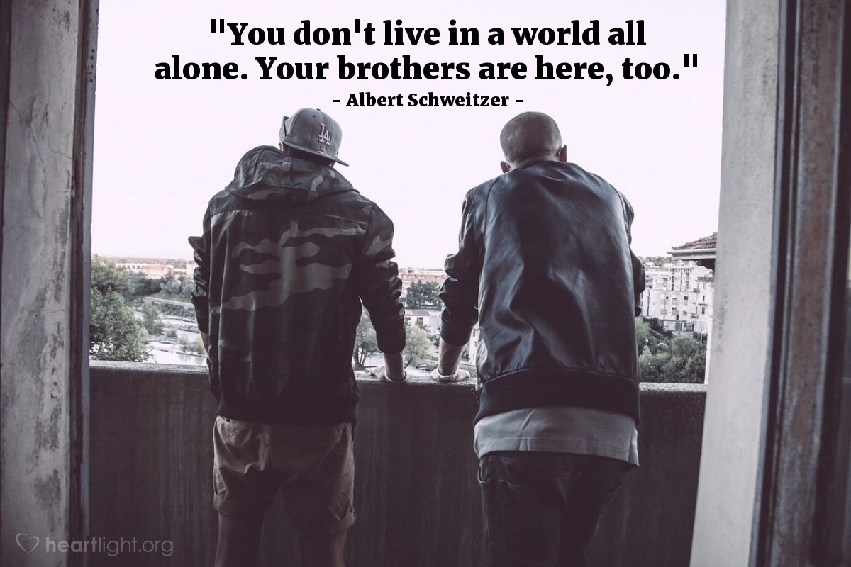 Illustration of Albert Schweitzer — "You don't live in a world all alone. Your brothers are here, too."