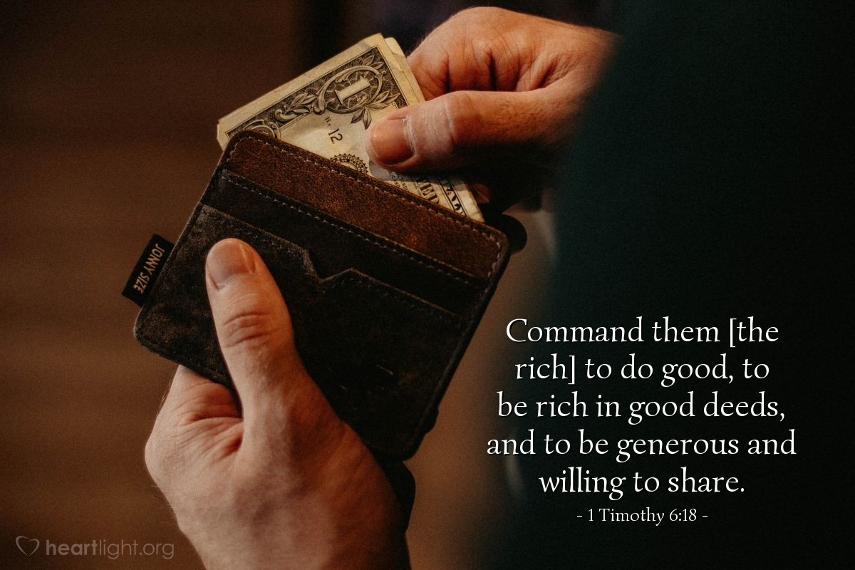 Illustration of 1 Timothy 6:18 on Generosity