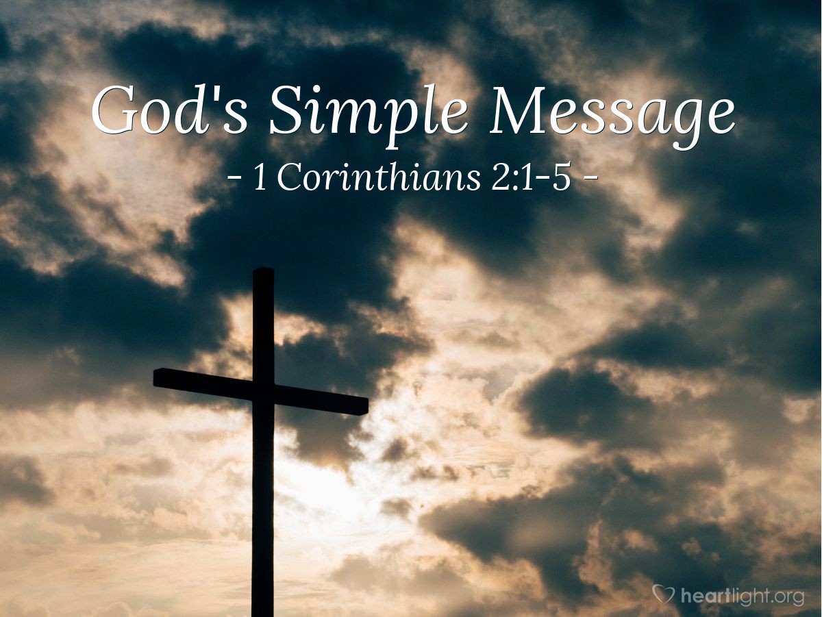 God's Simple Message — 1 Corinthians 2:1-5