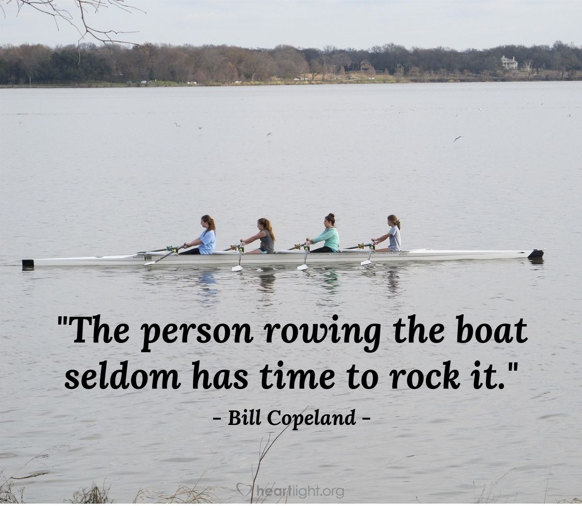 Illustration of Bill Copeland — "The person rowing the boat seldom has time to rock it."