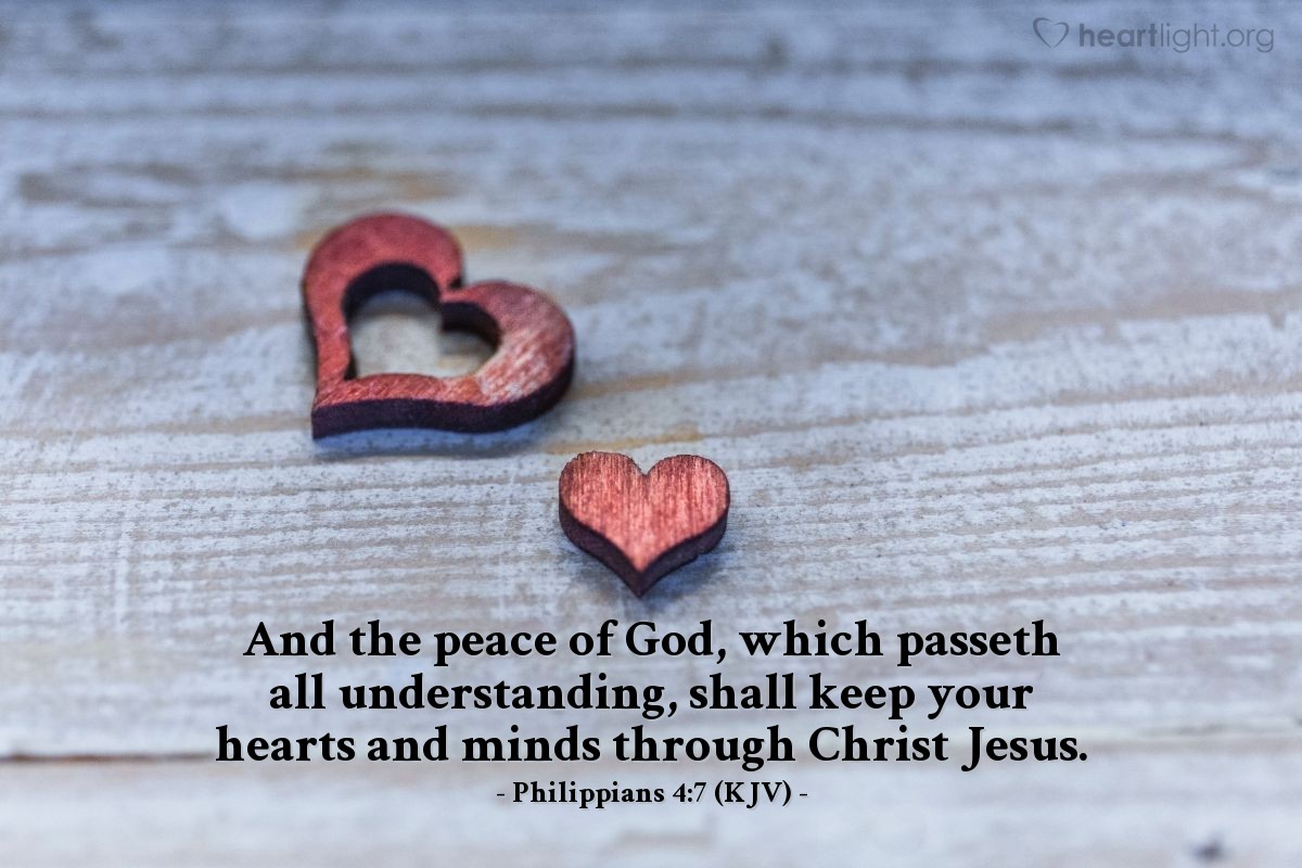 Illustration of Philippians 4:7 (KJV) — And the peace of God, which passeth all understanding, shall keep your hearts and minds through Christ Jesus.
