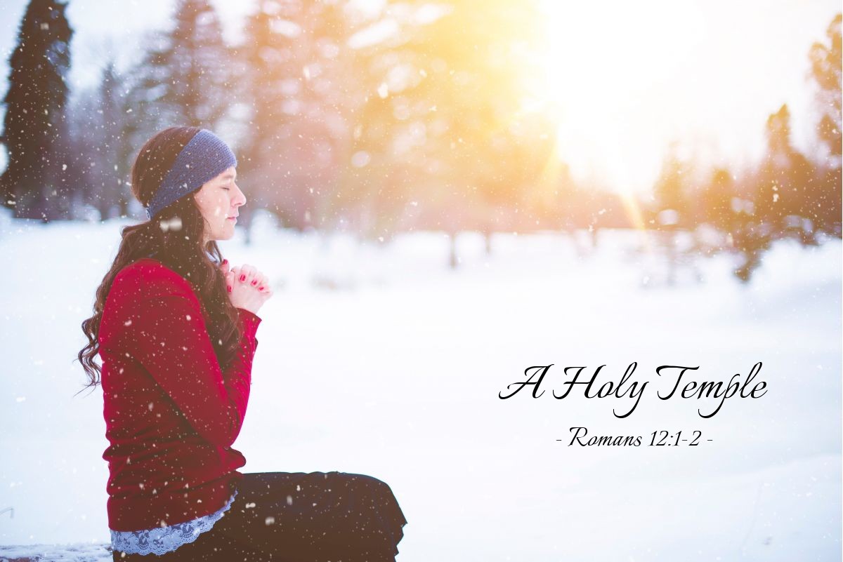 A Holy Temple — Romans 12:1-2