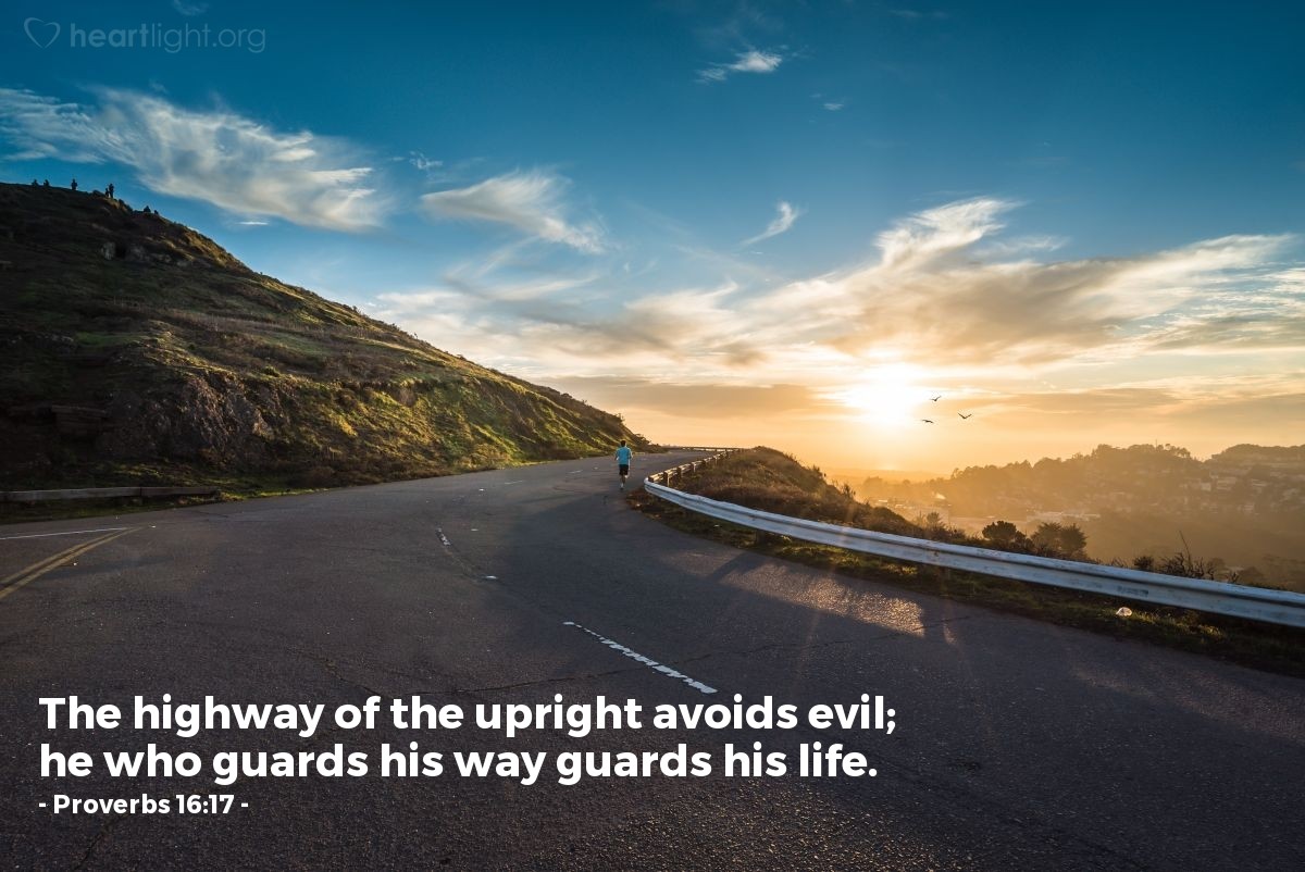 Illustration of Proverbs 16:17 — The highway of the upright avoids evil; he who guards his way guards his life.
