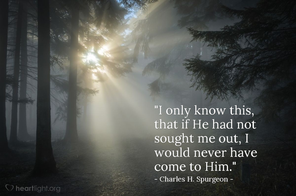 Illustration of Charles H. Spurgeon — "I only know this, that if He had not sought me out, I would never have come to Him."