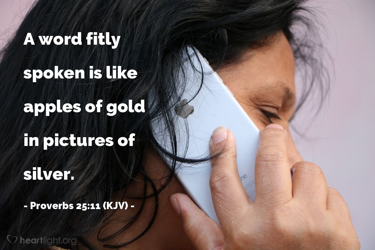 Illustration of Proverbs 25:11 (KJV) — A word fitly spoken is like apples of gold in pictures of silver.