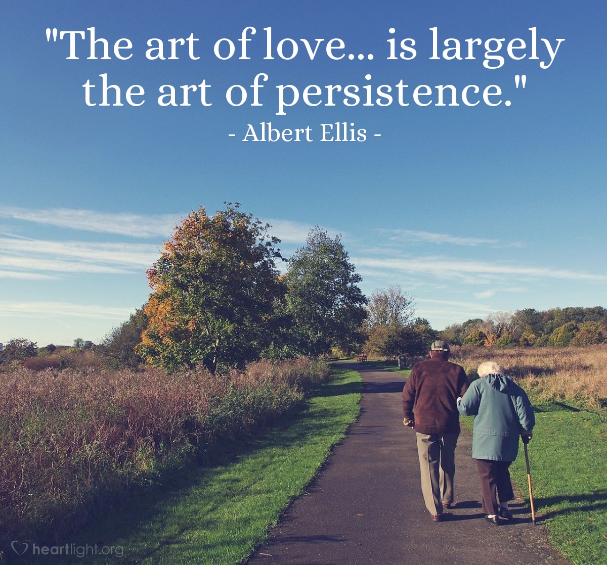 Illustration of Albert Ellis — "The art of love... is largely the art of persistence."
