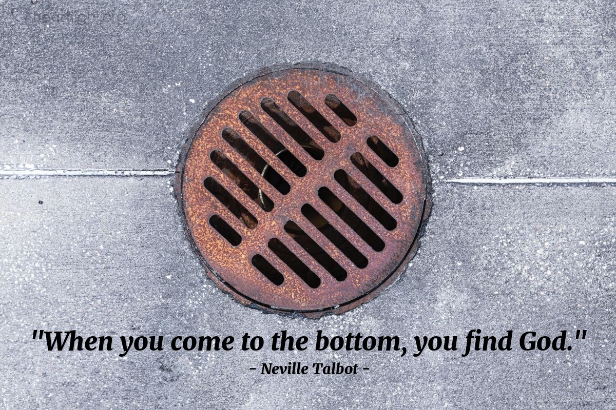 Illustration of Neville Talbot — "When you come to the bottom, you find God."