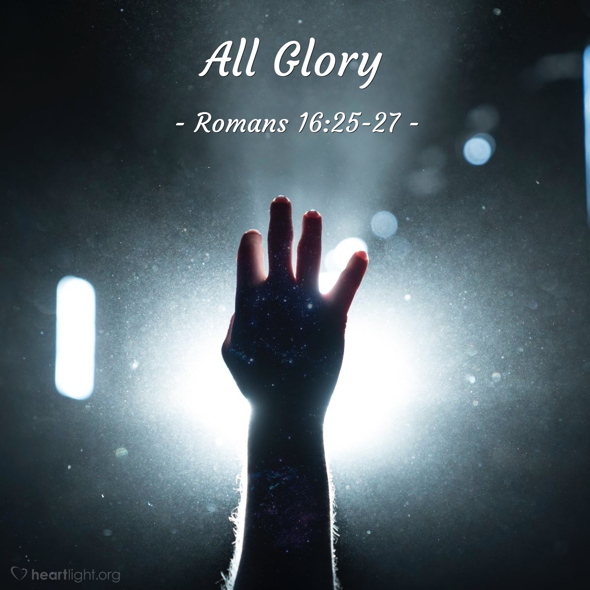 Illustration of Romans 16:25-27 — Now all glory to God, who is able to make you strong, just as my Good News says. This message about Jesus Christ has revealed his plan for you Gentiles, a plan kept secret from the beginning of time. But now ... this message is made known to all ... everywhere, so that they too may believe and obey him. All glory to the only wise God, through Jesus Christ, forever. Amen.