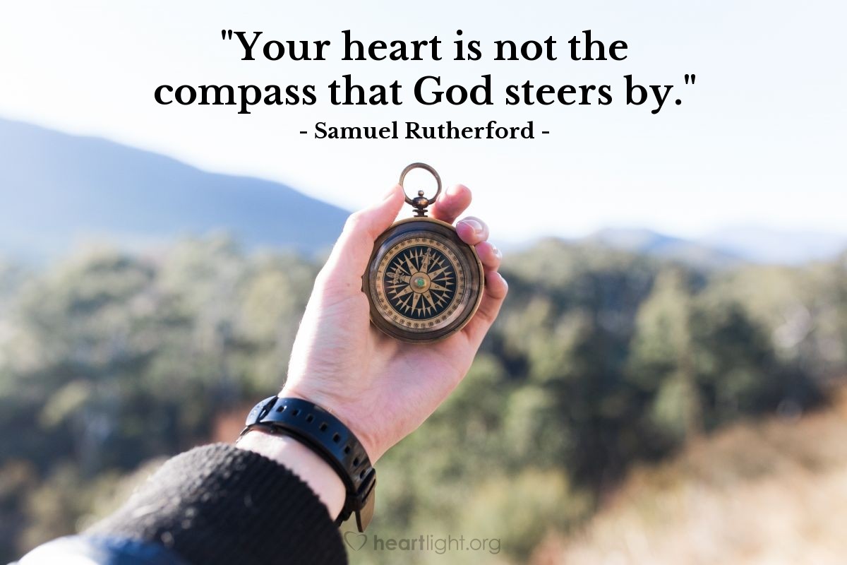 Illustration of Samuel Rutherford — "Your heart is not the compass that God steers by."