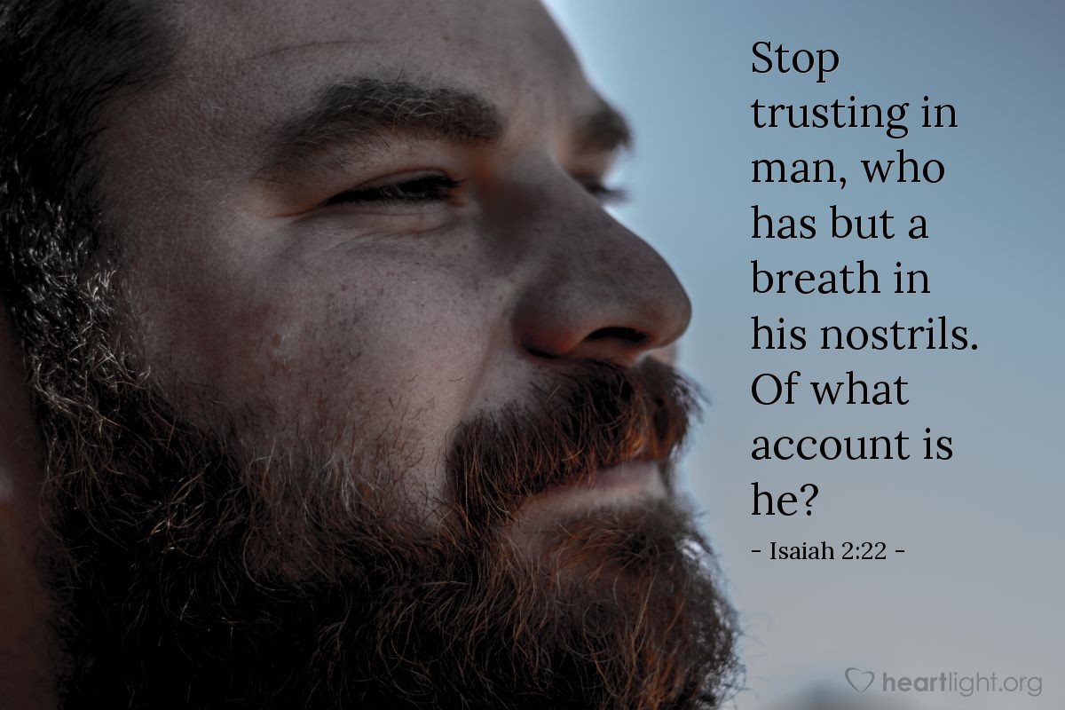 Illustration of Isaiah 2:22 on Trust