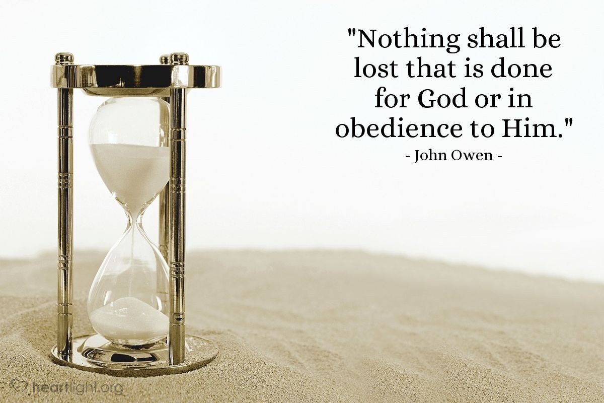Illustration of John Owen — "Nothing shall be lost that is done for God or in obedience to Him."