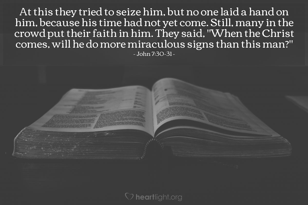 Illustration of John 7:30-31 on Faith