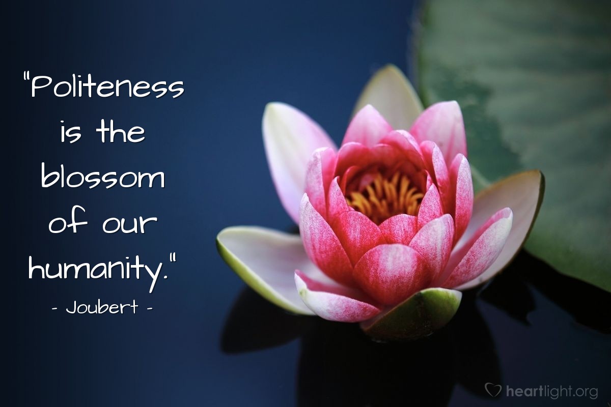 Illustration of Joubert — "Politeness is the blossom of our humanity."