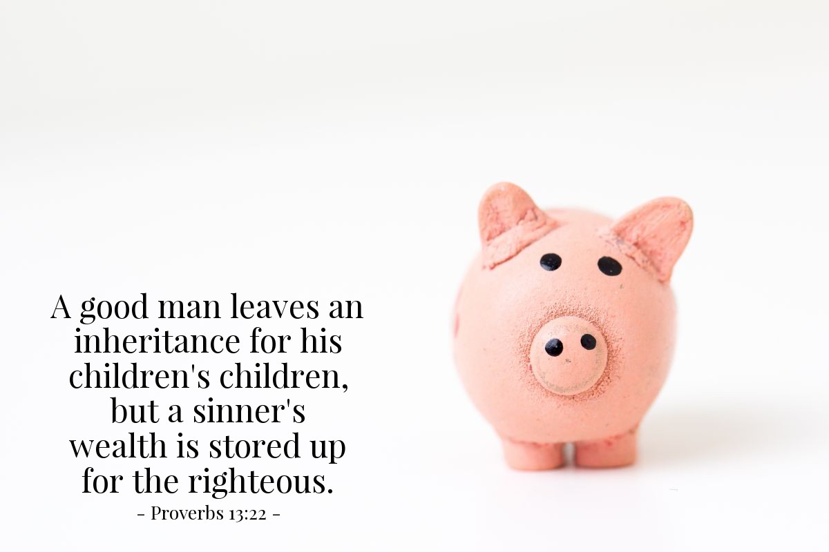 Illustration of Proverbs 13:22 — A good man leaves an inheritance for his children's children, but a sinner's wealth is stored up for the righteous.