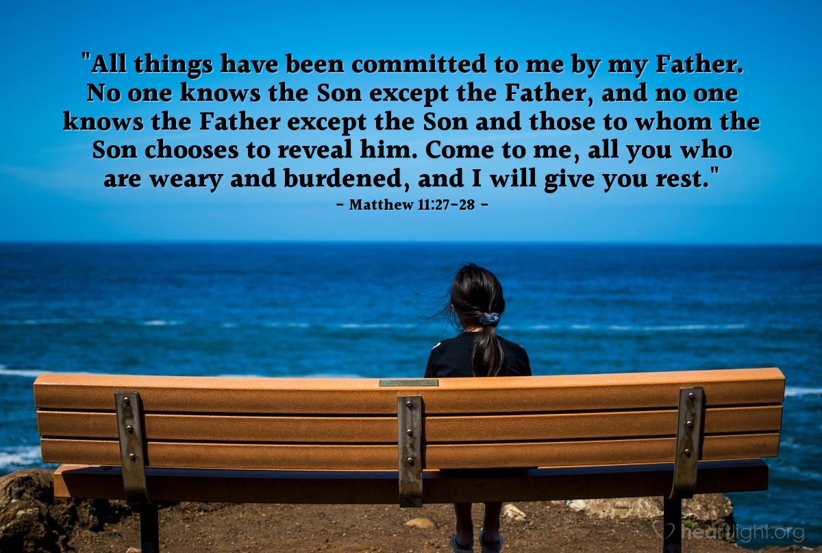 Illustration of Matthew 11:27-28 — "All things have been committed to me by my Father. No one knows the Son except the Father, and no one knows the Father except the Son and those to whom the Son chooses to reveal him. Come to me, all you who are weary and burdened, and I will give you rest."