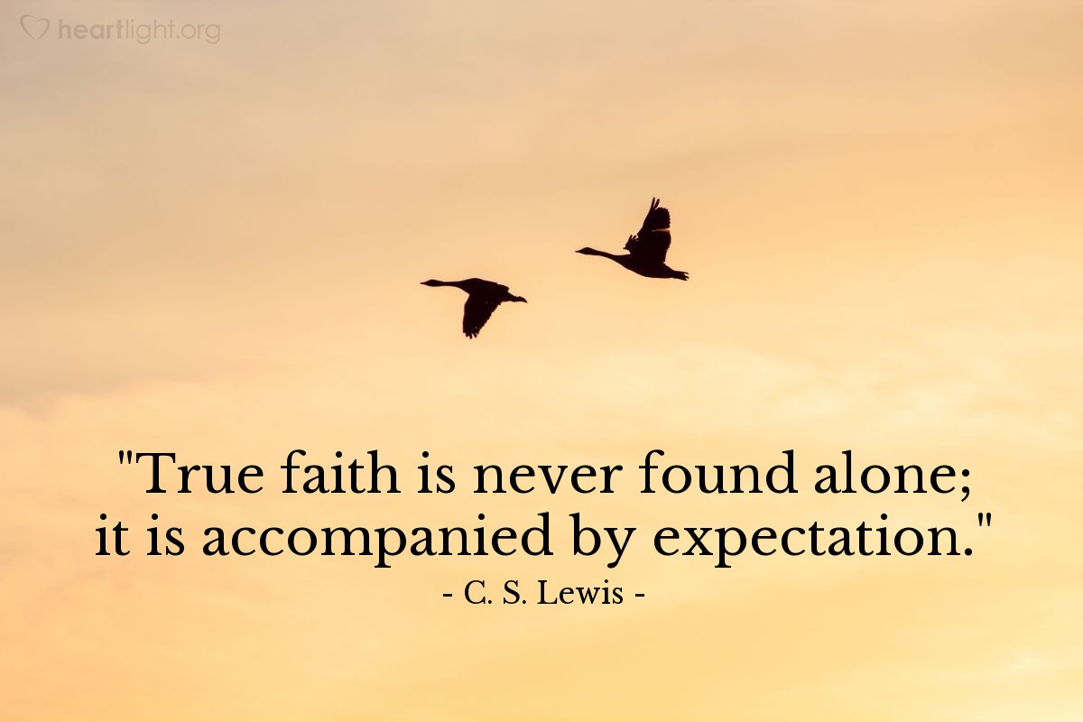 Illustration of C. S. Lewis — "True faith is never found alone; it is accompanied by expectation."