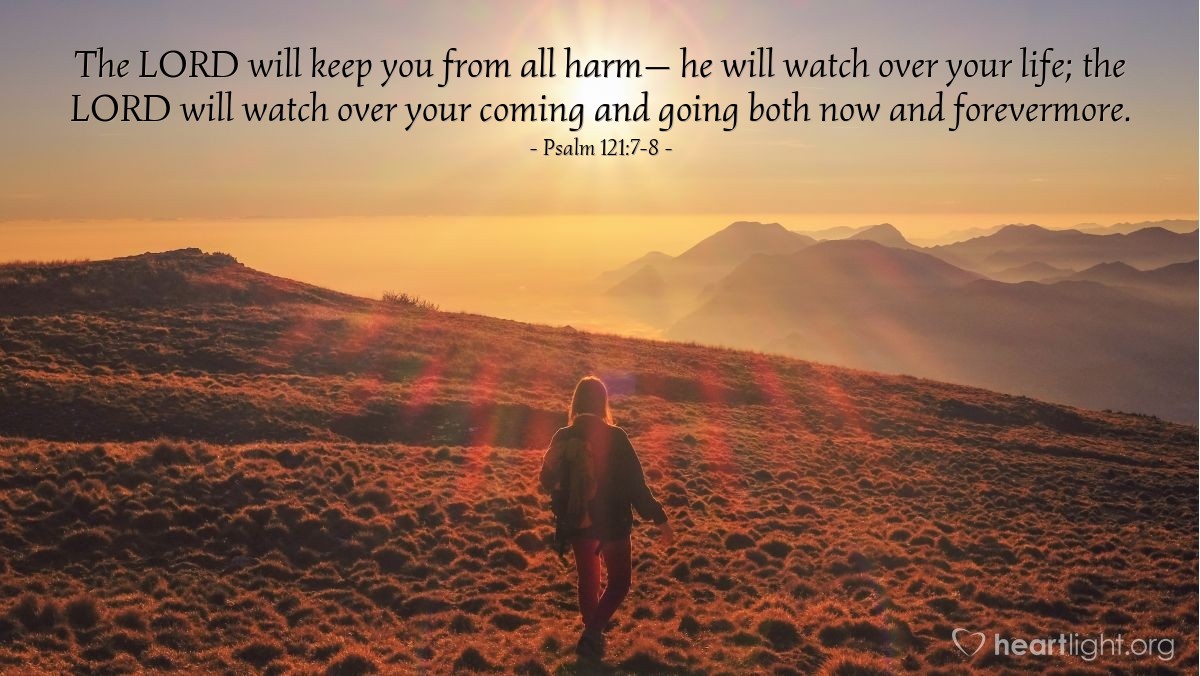 Psalm 121 7 8 Illustrated The LORD Will Keep You From All 