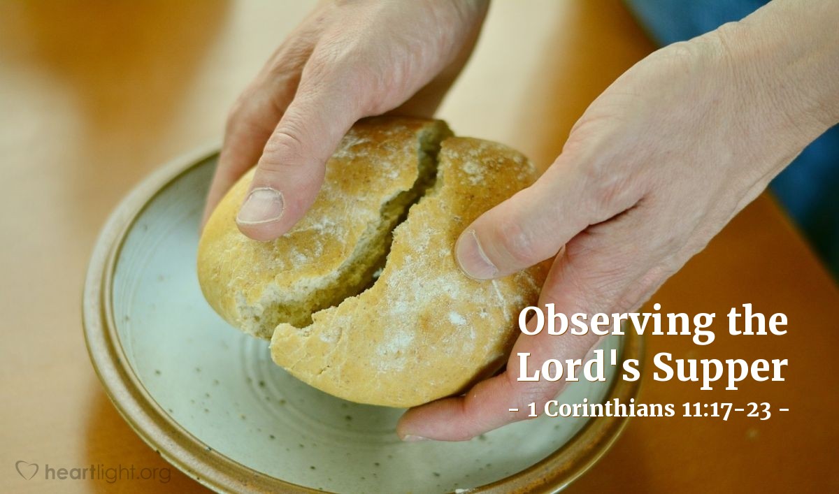 Observing the Lord's Supper — 1 Corinthians 11:17-23