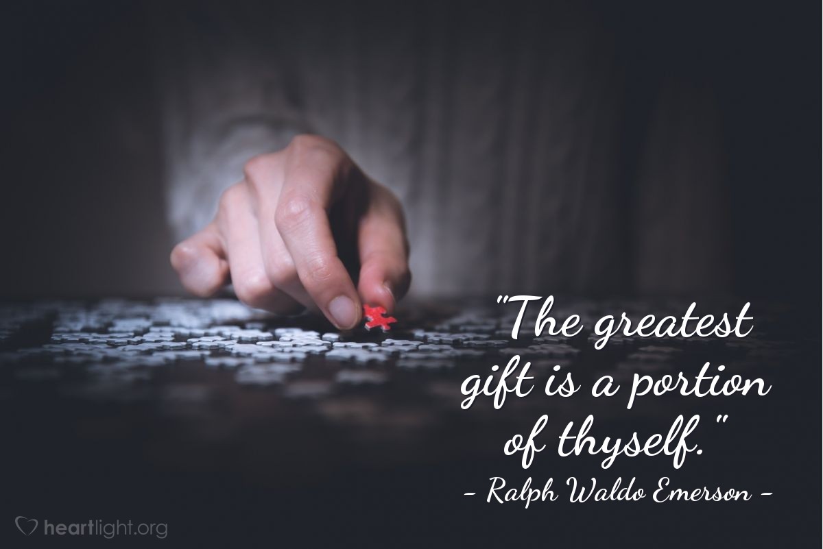Illustration of Ralph Waldo Emerson — "The greatest gift is a portion of thyself."