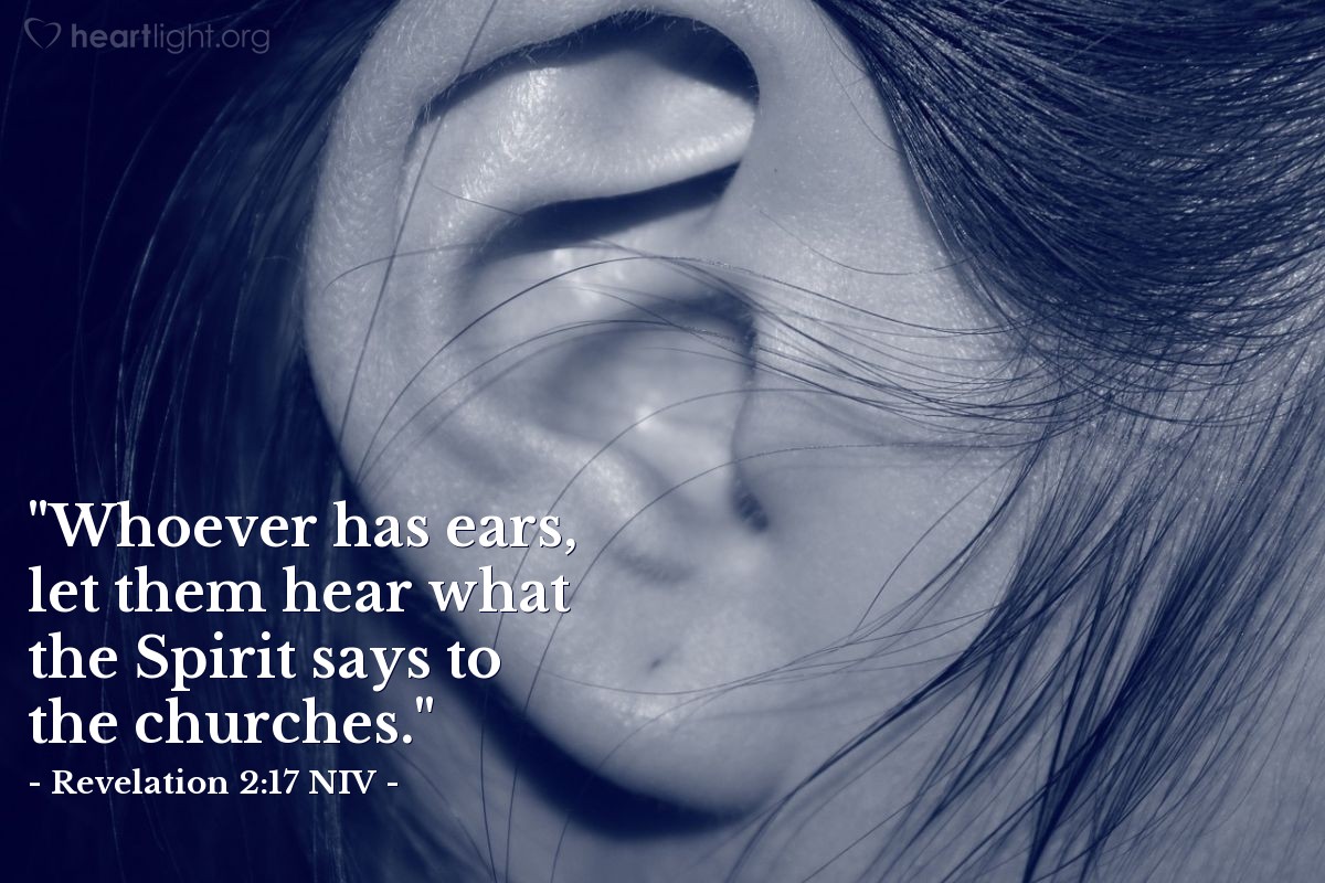 Illustration of Revelation 2:17 NIV — "Whoever has ears, let them hear what the Spirit says to the churches."
