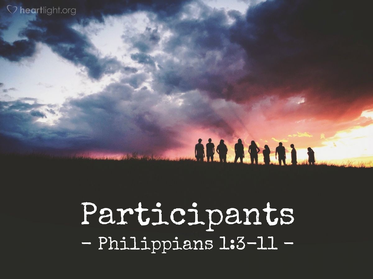 Participants — Philippians 1:3-11