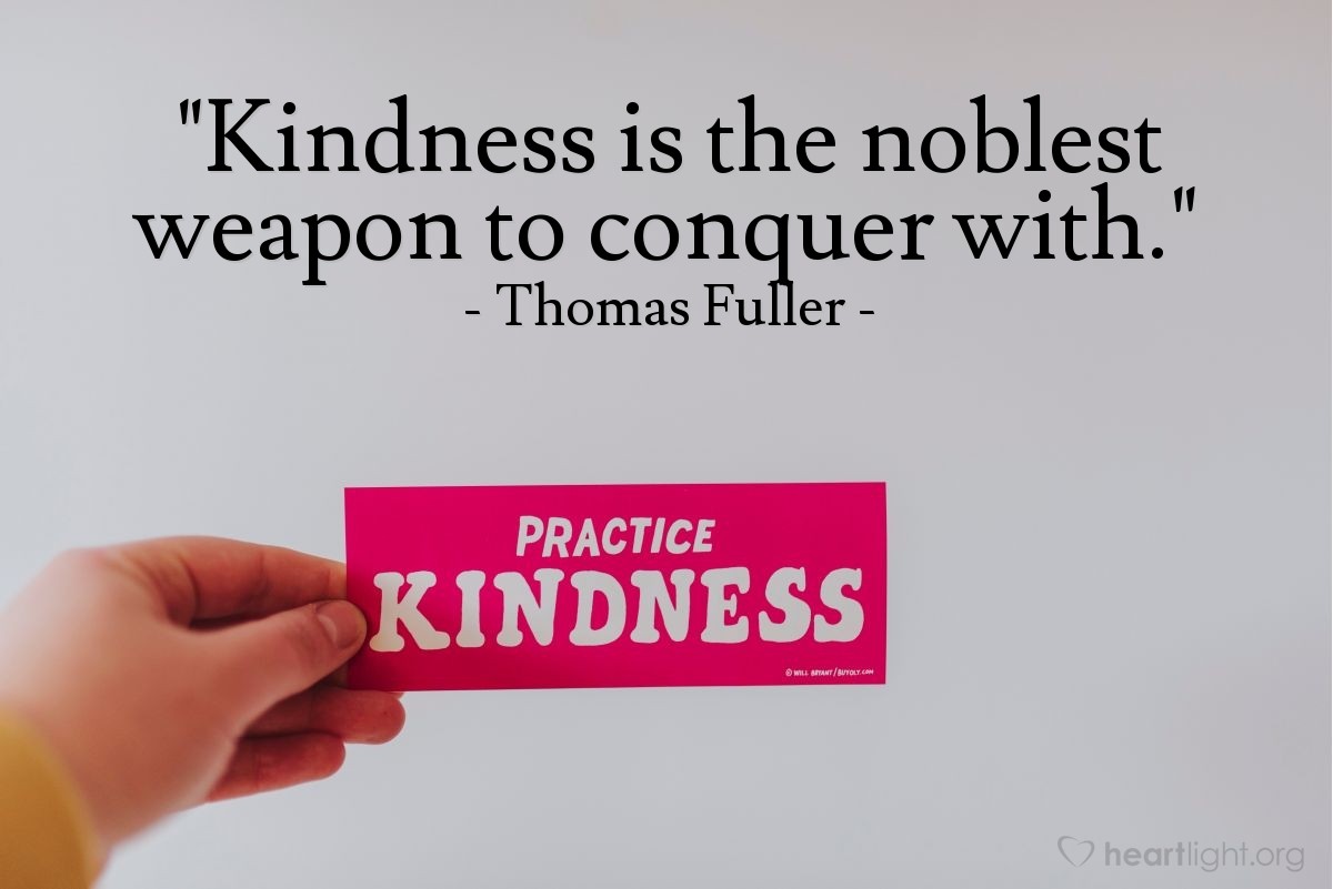 Illustration of Thomas Fuller — "Kindness is the noblest weapon to conquer with."