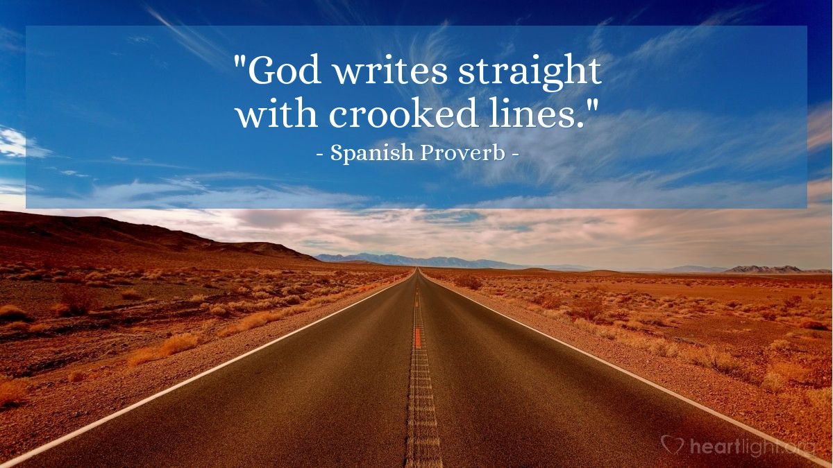 Illustration of Spanish Proverb — "God writes straight with crooked lines."