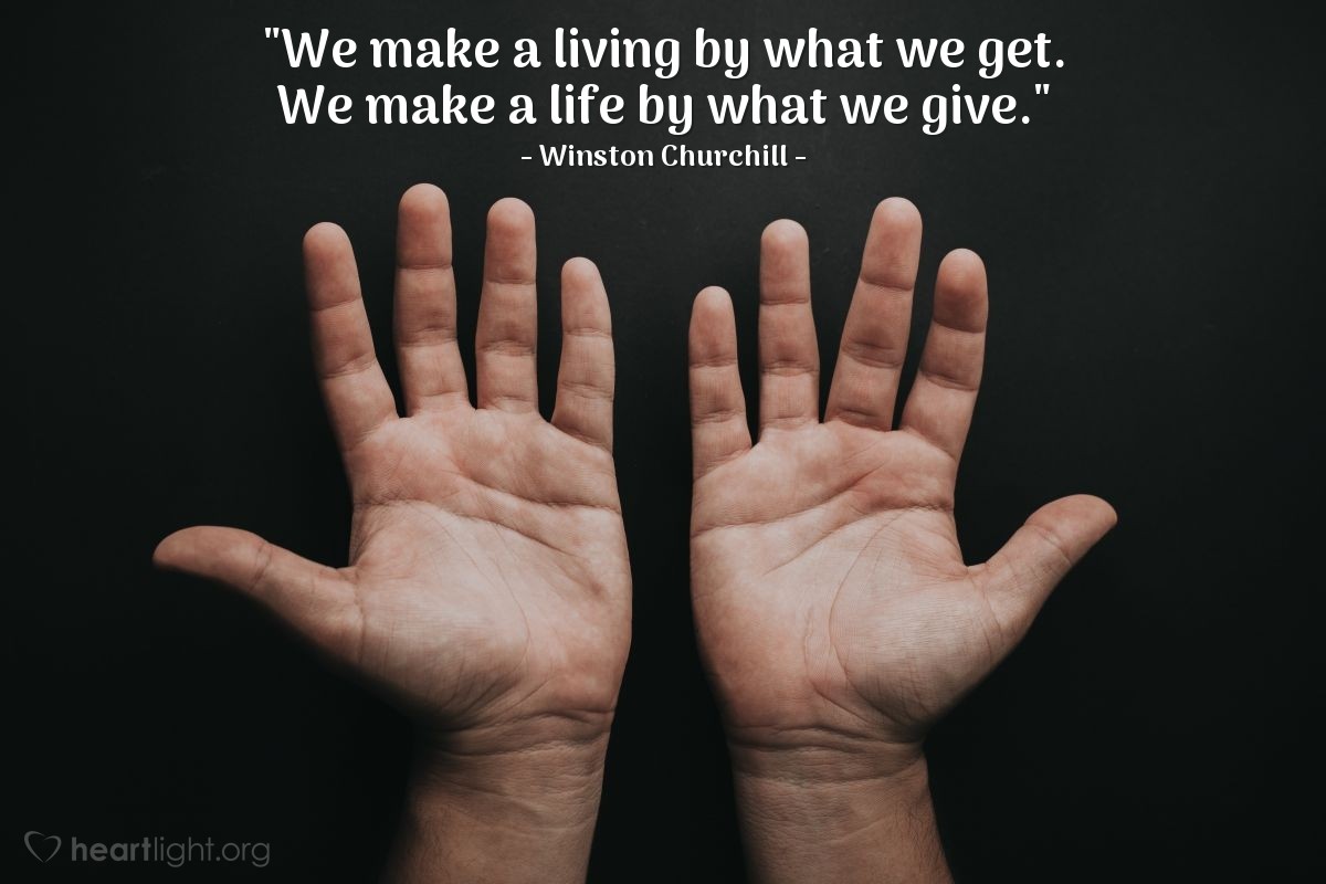 Illustration of Winston Churchill — "We make a living by what we get. We make a life by what we give."