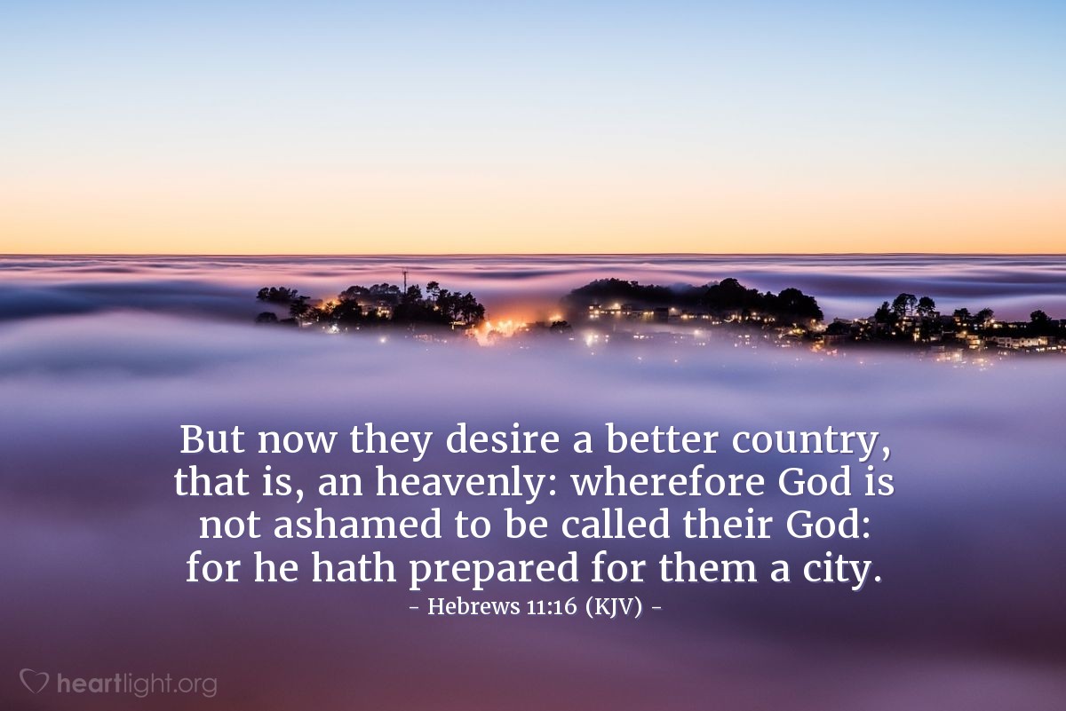 Today s Verse Hebrews 11 16 KJV Emmanuel Baptist Church