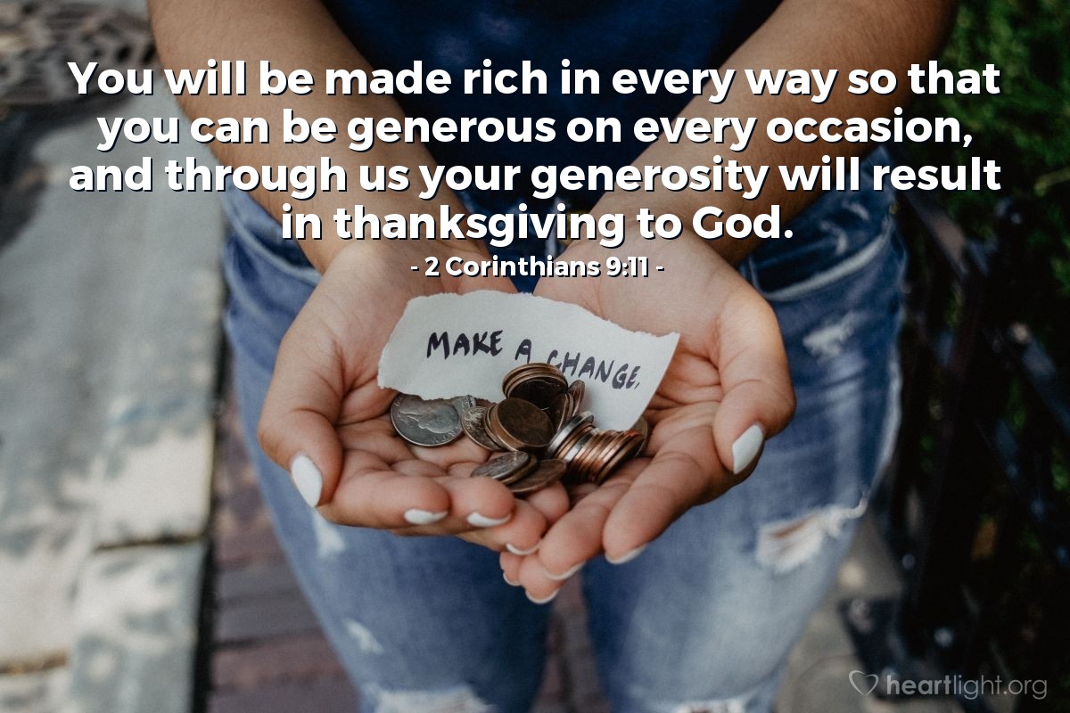 Illustration of 2 Corinthians 9:11 on Generosity