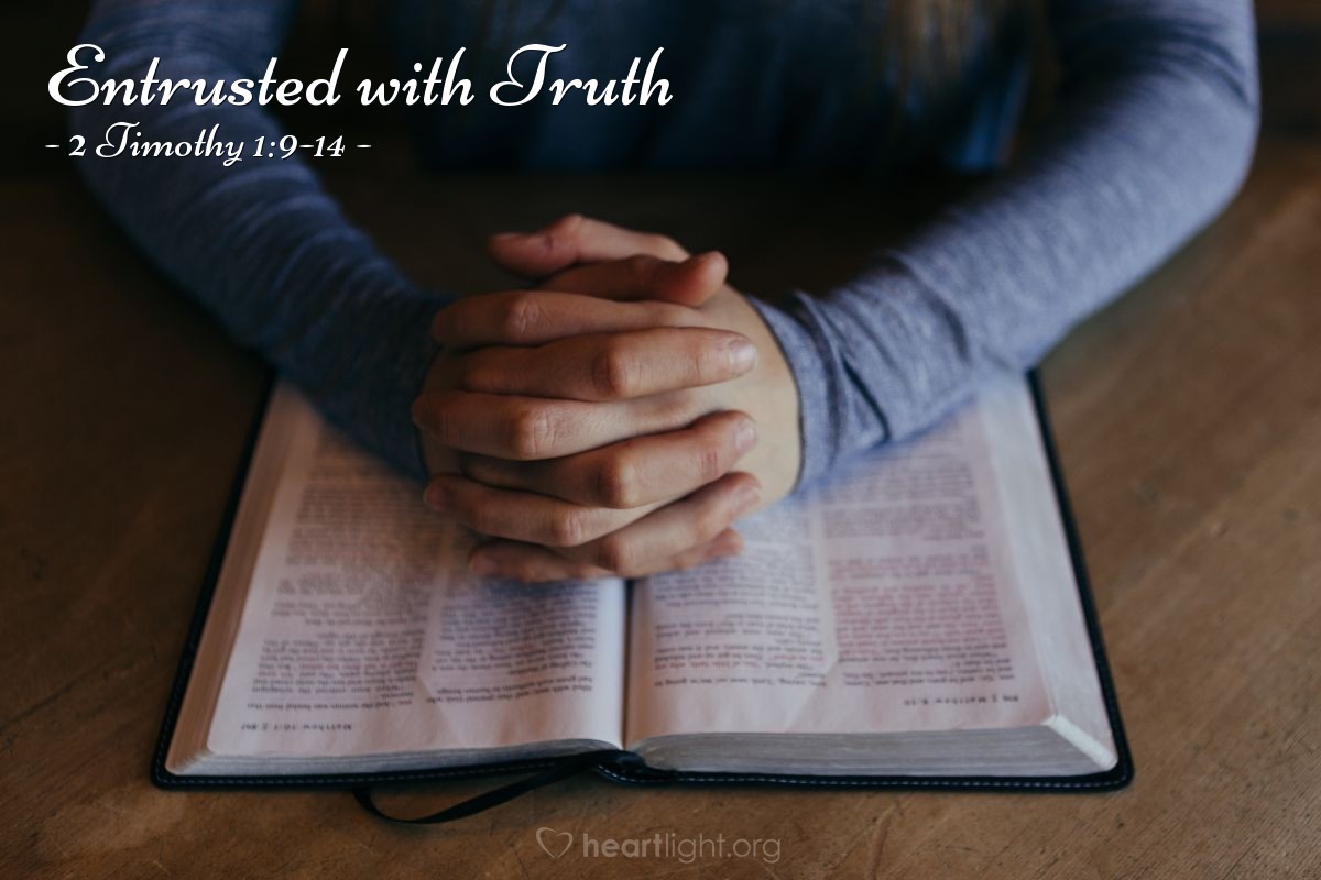 Entrusted with Faith — 2 Timothy 1:11-14