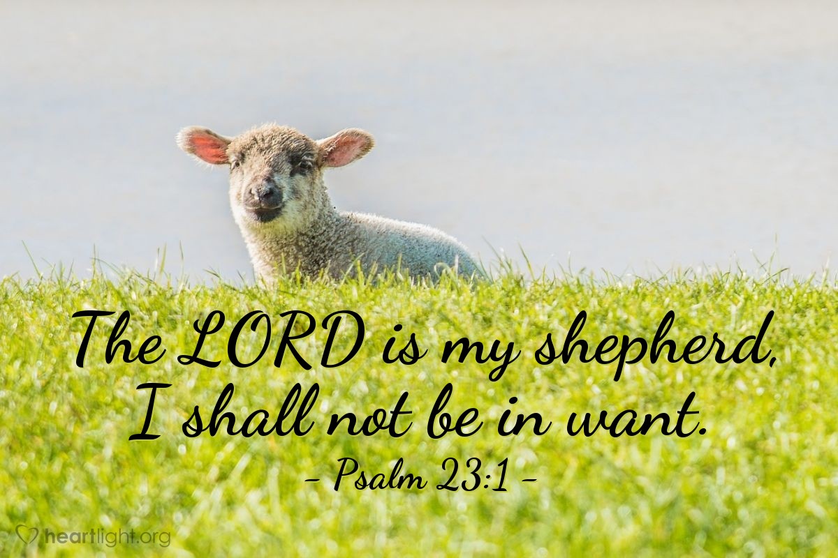 Illustration of Psalm 23:1 — The Lord is my shepherd, I shall not be in want.