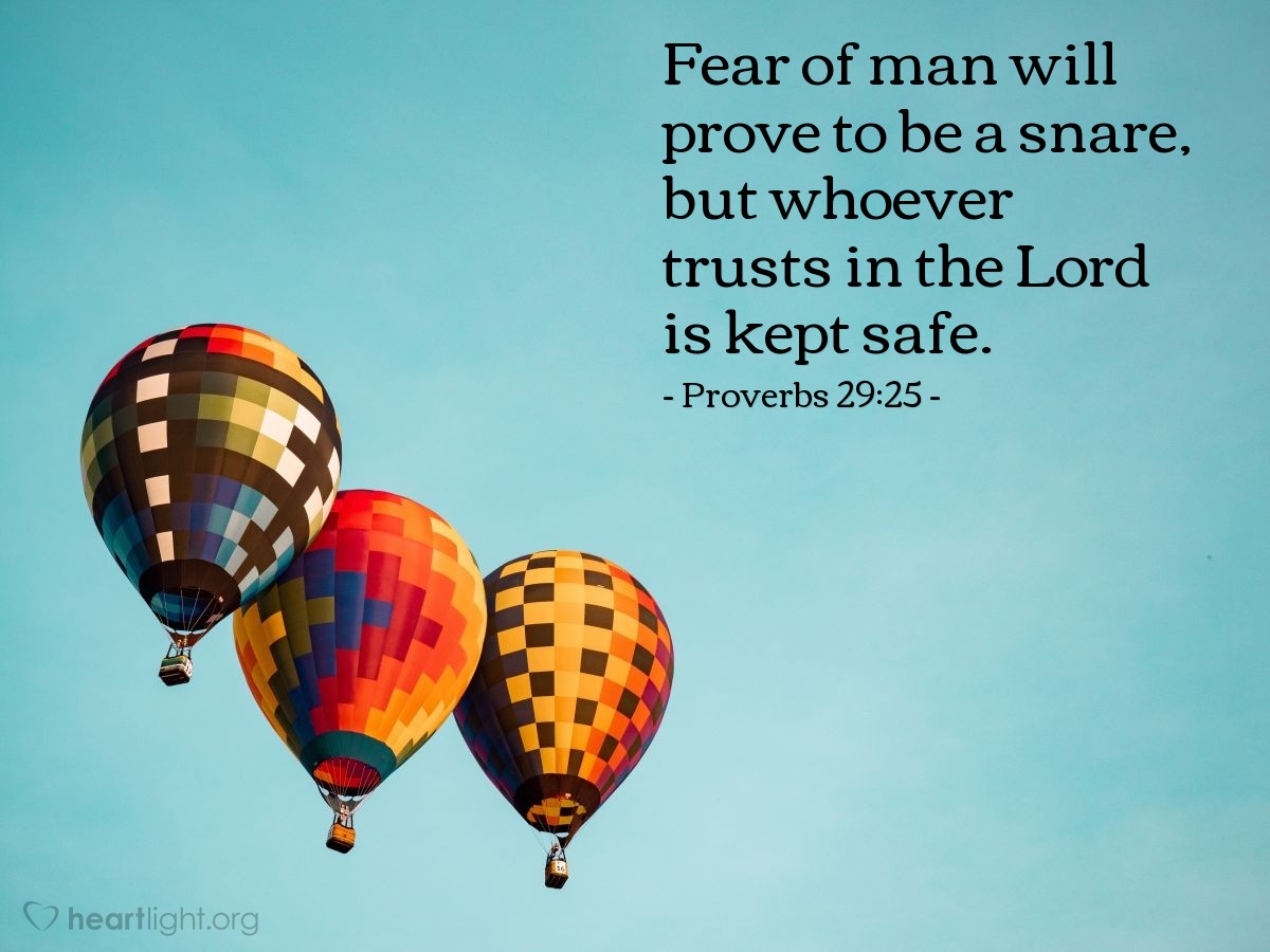 Illustration of Proverbs 29:25 — Fear of man will prove to be a snare, but whoever trusts in the Lord is kept safe.