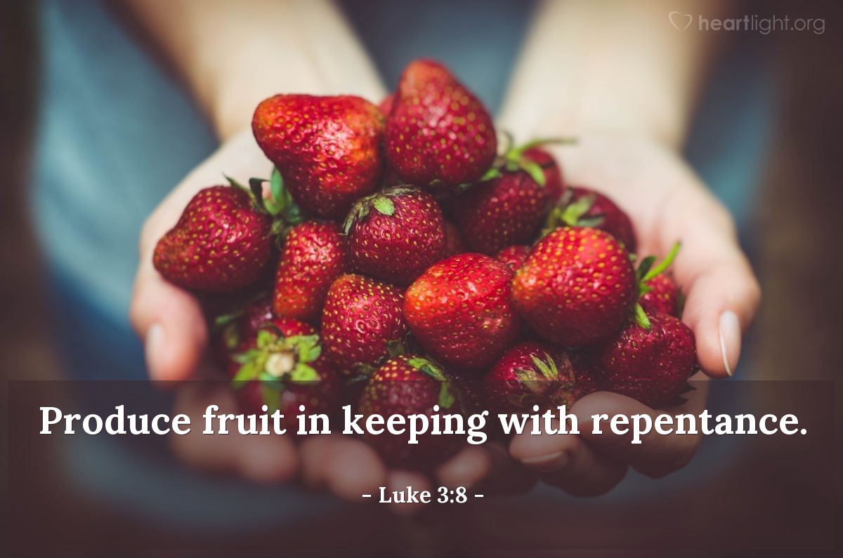 Illustration of Luke 3:8 on Fruitfulness