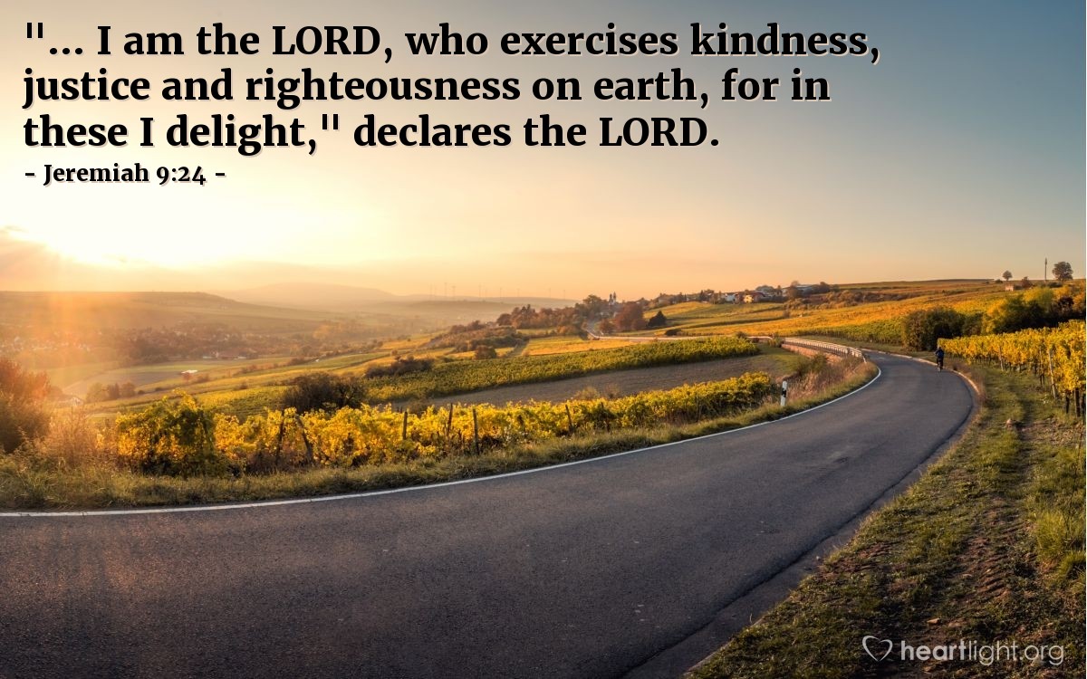 Illustration of Jeremiah 9:24 — "Let the one who boasts boast about this: that they have the understanding to know me, that I am the Lord, who exercises kindness, justice and righteousness on earth, for in these I delight," declares the Lord.