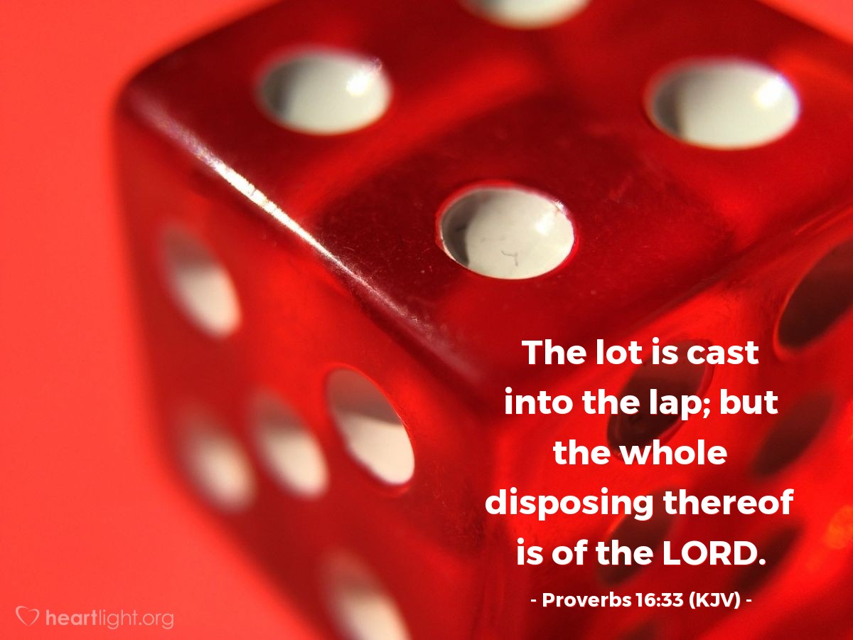 Proverbs 16 33 KJV Daily Wisdom For Monday May 9 2016