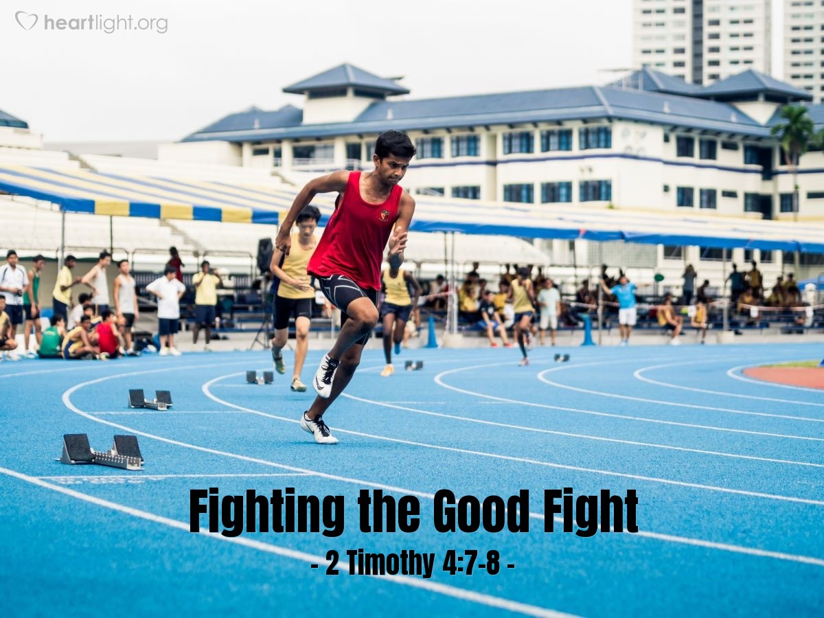 Fighting The Good Fight 2 Timothy 47 8 Praying With Paul