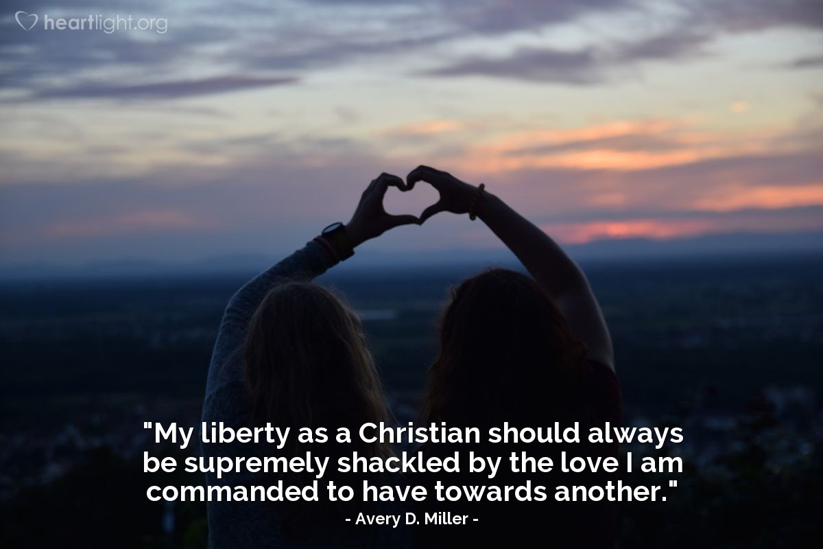Illustration of Avery D. Miller — "My liberty as a Christian should always be supremely shackled by the love I am commanded to have towards another."