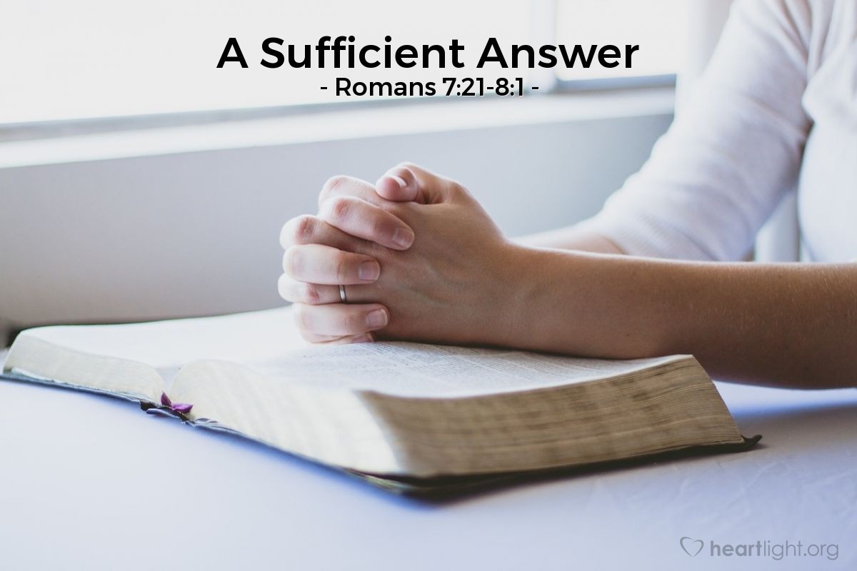 A Sufficient Answer — Romans 7:21-8:1