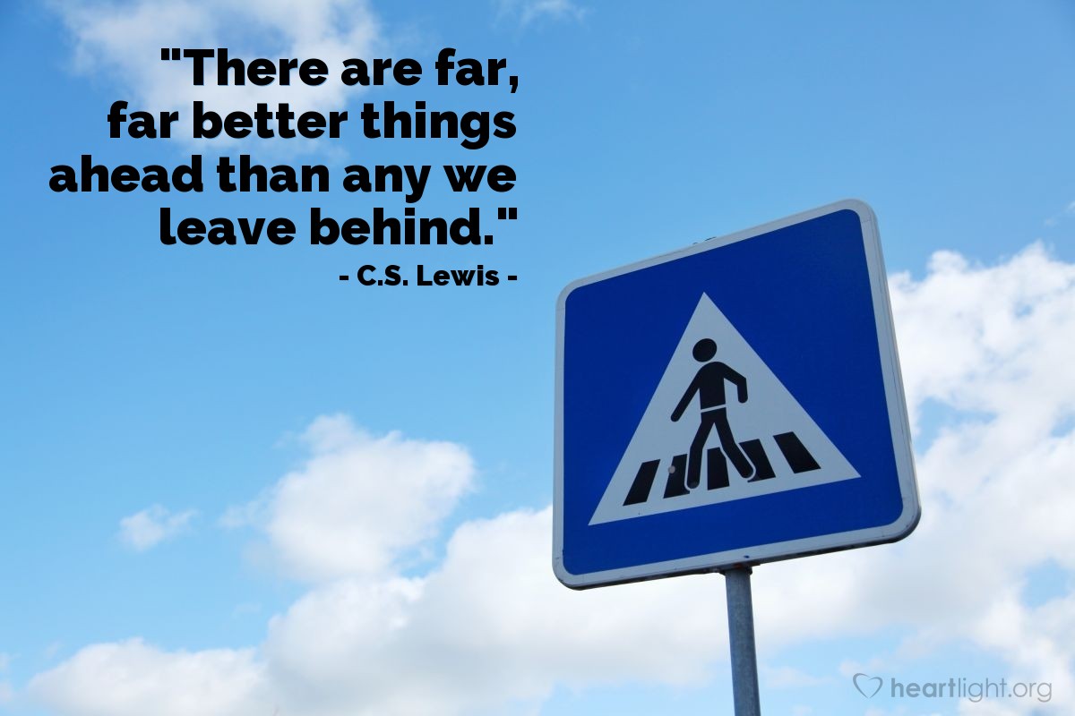 Illustration of C.S. Lewis — "There are far, far better things ahead than any we leave behind."