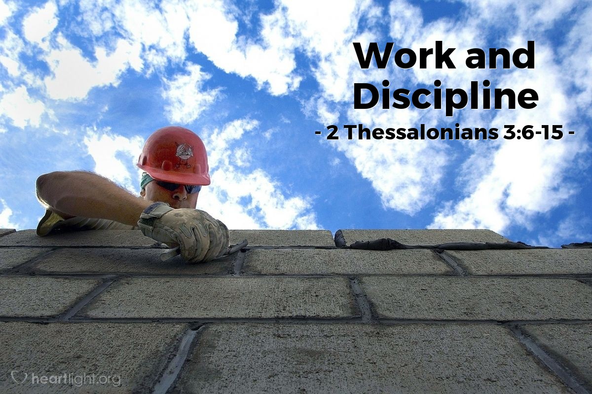 Work And Discipline 2 Thessalonians 36 15 Praying With