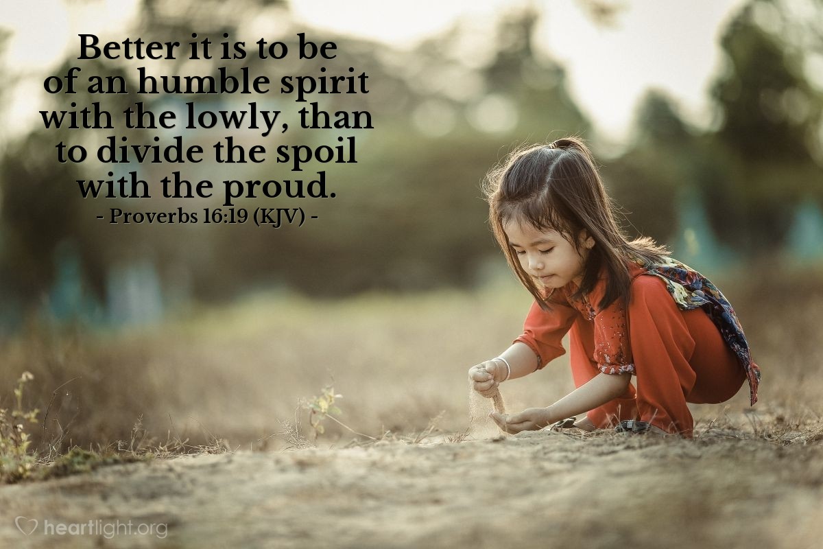 Proverbs 16 19 KJV Today s Verse For Wednesday August 23 2017