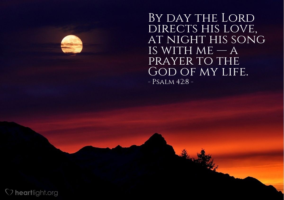 Illustration of Psalm 42:8 — By day the Lord directs his love, at night his song is with me — a prayer to the God of my life.