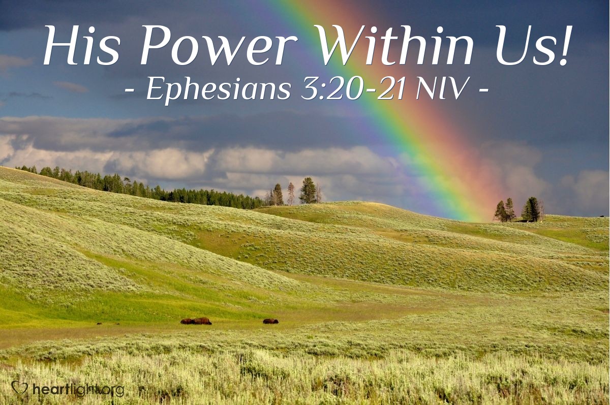 Illustration of Ephesians 3:20-21 NIV —  Amen.